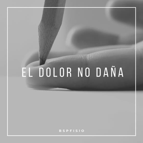 El dolor no daña